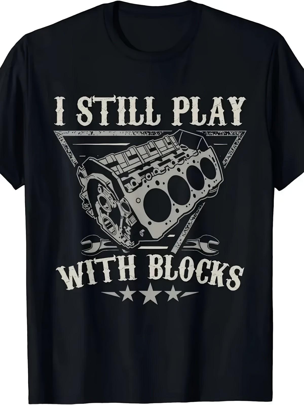 I Still Play With Blocks Mechanic T-Shirt Funny Engine Car Guy Graphic Tee S разноцветный