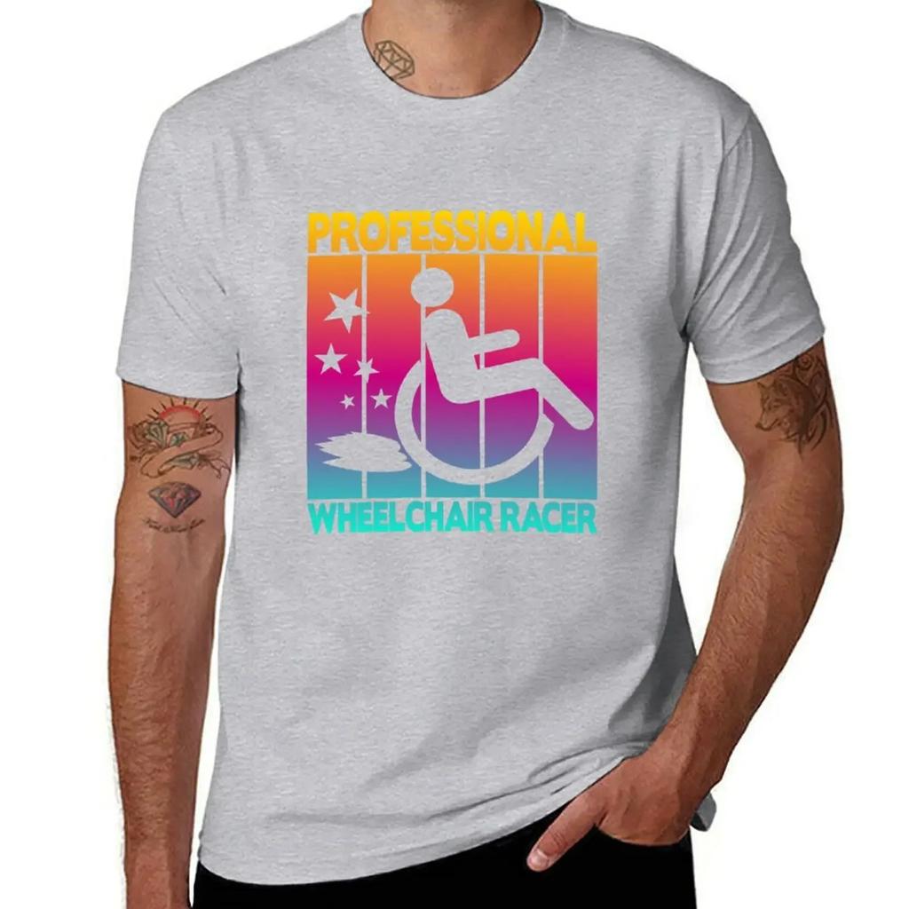 Professional wheelchair racers T-Shirt funnys shirts graphic tees summer clothes big and tall t shirts for