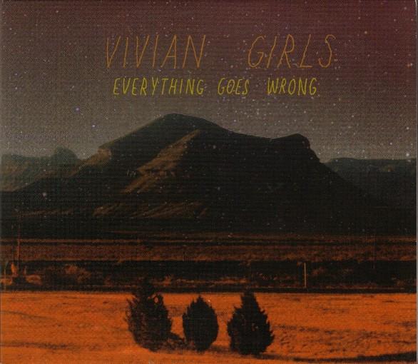 

CD VIVIAN GIRLS - Everything Goes Wrong YAIP6017 In The Red Reco 2009 US Rock Used