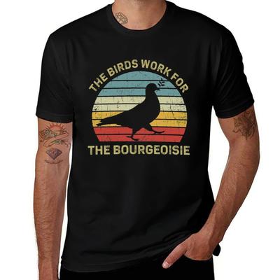 The Birds Work for the Bourgeoisie TShirt Plus Size Summer Short Sleeve TShirt