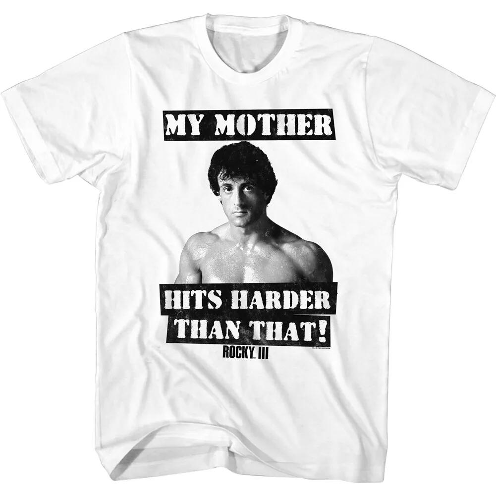

Rocky III Rocky Movie Quote My Mother Hits Harder Than That Men s T Shirt M