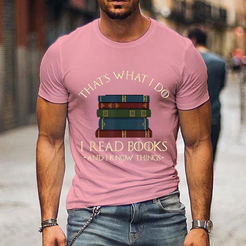 Fashion Men Tshirts I Read Book I Know Nothing Funny Graphic T-Shirts Book Lovers Tee Harajuku Shirt Men Vintage Shirts Male Top