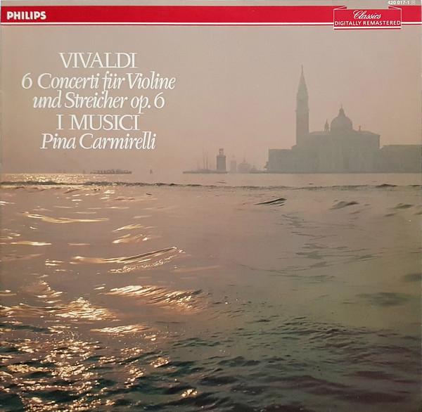

LP Record ANTONIO VIVALDI - I MUSICI , PINA C - 6 Concerti Für Violine Und Streiche 4200171 Philips 1986 Netherland Classical Used