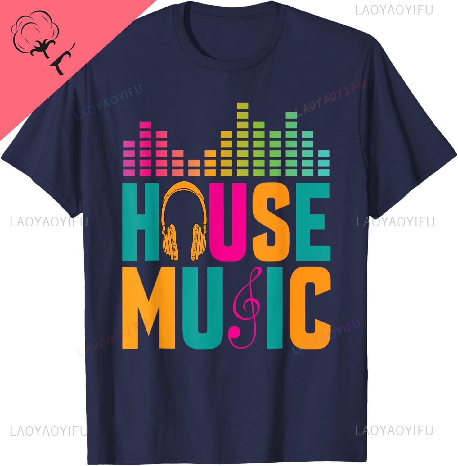 House Music Disco Club Lover Techno Electronic Dance Raver TShirt Vintage Clothes Cotton Unisexs Tshirts Camisas Streetwear S
