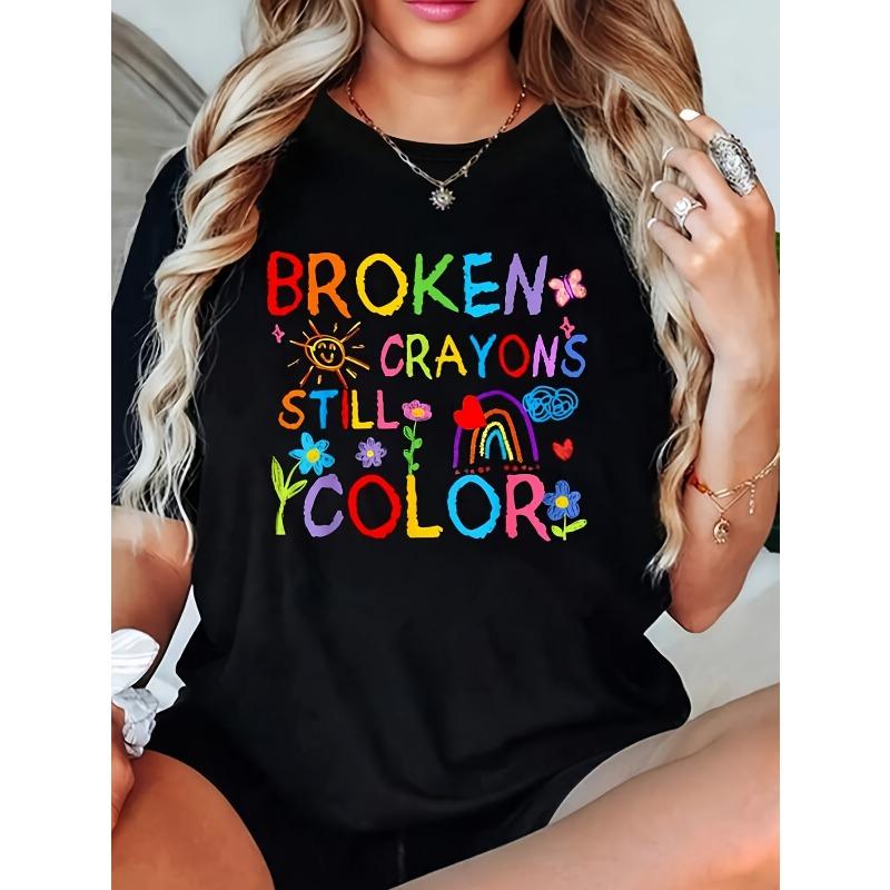

Broken Crayons Still Color Mental Health Matters Awareness T-Shirt , Lightweight Round Neck Short Sleeve Casual Top for Women S чёрный