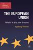 Kniha The European Union : What It Is and How It Works