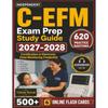 Independent C-EFM Exam Prep Study Guide 2027-2028:620 Practice Questions Designed to Assist Your ...