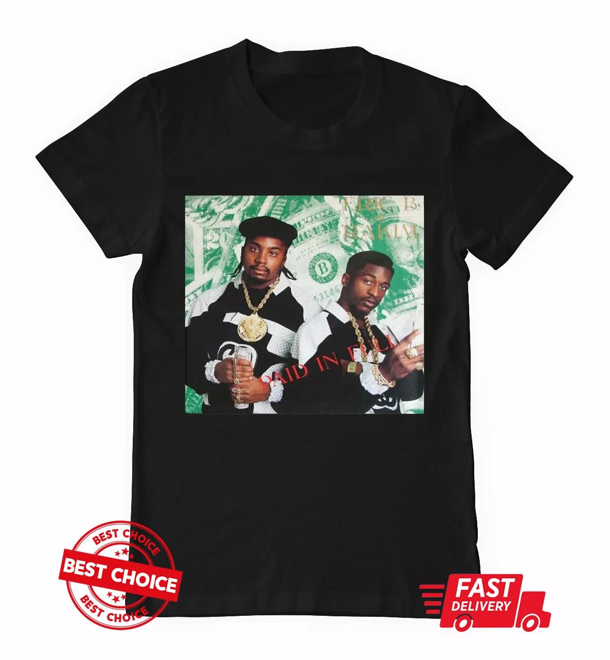 

The 1987 Culture Series - Eric B. & Rakim Paid In Full T-Shirt S-3XL Q3456 4XL