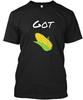 Got Corn T-Shirt Made In the USA Size S To 5XL