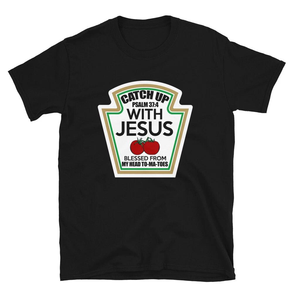 Catch Up With Jesus T-Shirt 3XL