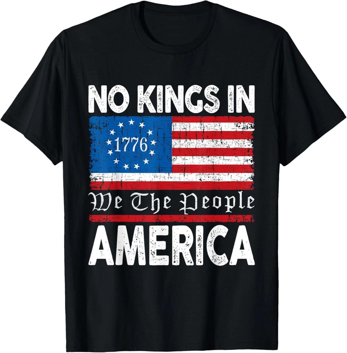 No Kings In America 1776 We The People American Flag Protest Gift Unisex T-Shirt 2XL