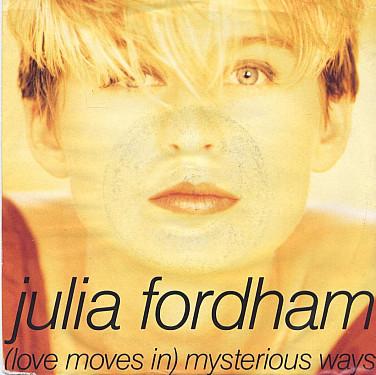 7inch Record JULIA FORDHAM  Love Moves In Mysterious Ways YR73 Circa 1991 UK Pop Used