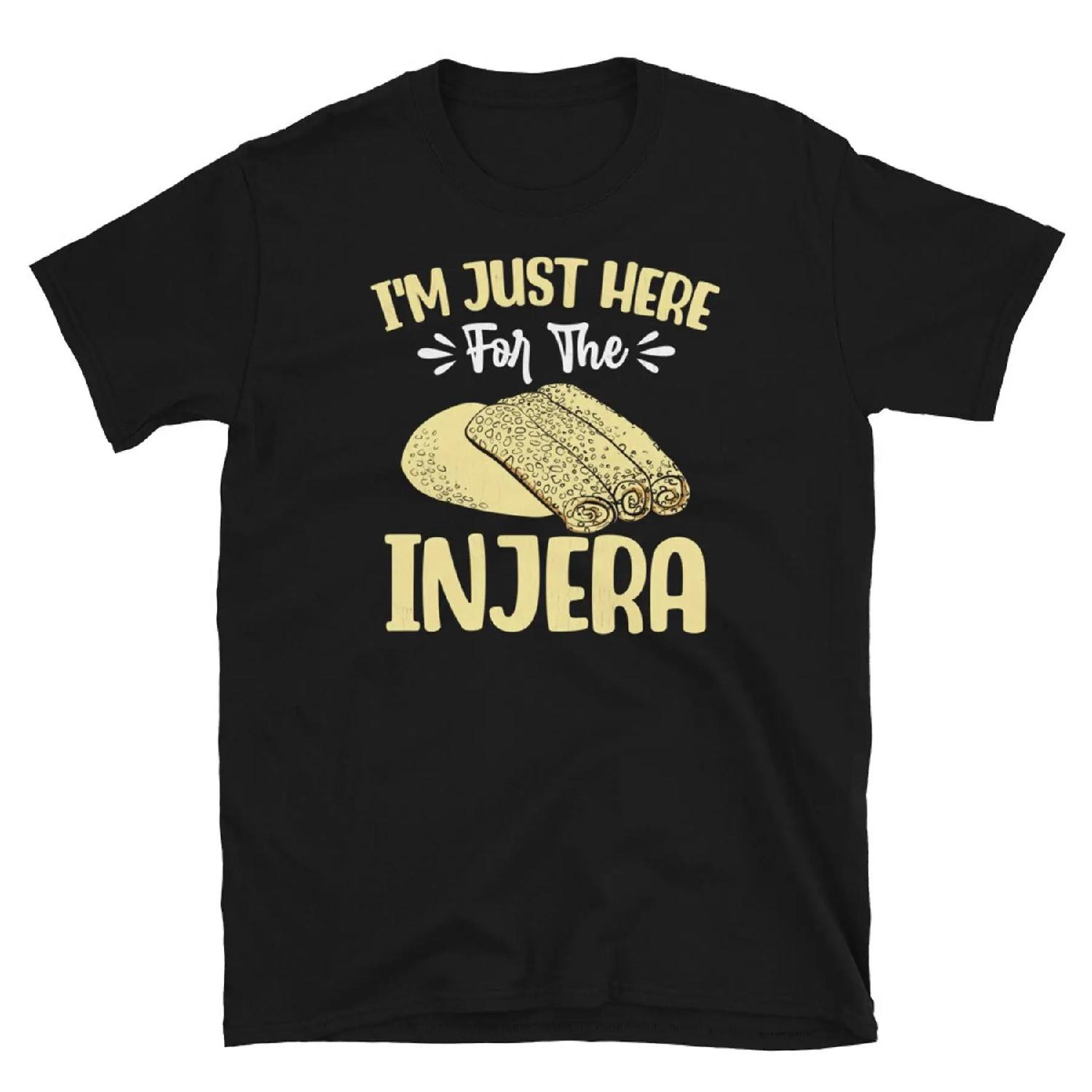 I m Just Here for the Injera African Flatbread Short Sleeve Unisex T Shirt S