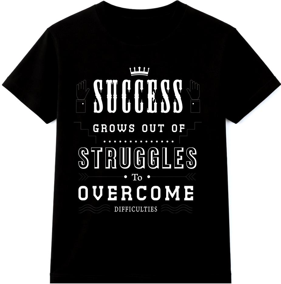 Inspirational Quote T Shirt Success Grows Out Of Struggles Motivational Tee S