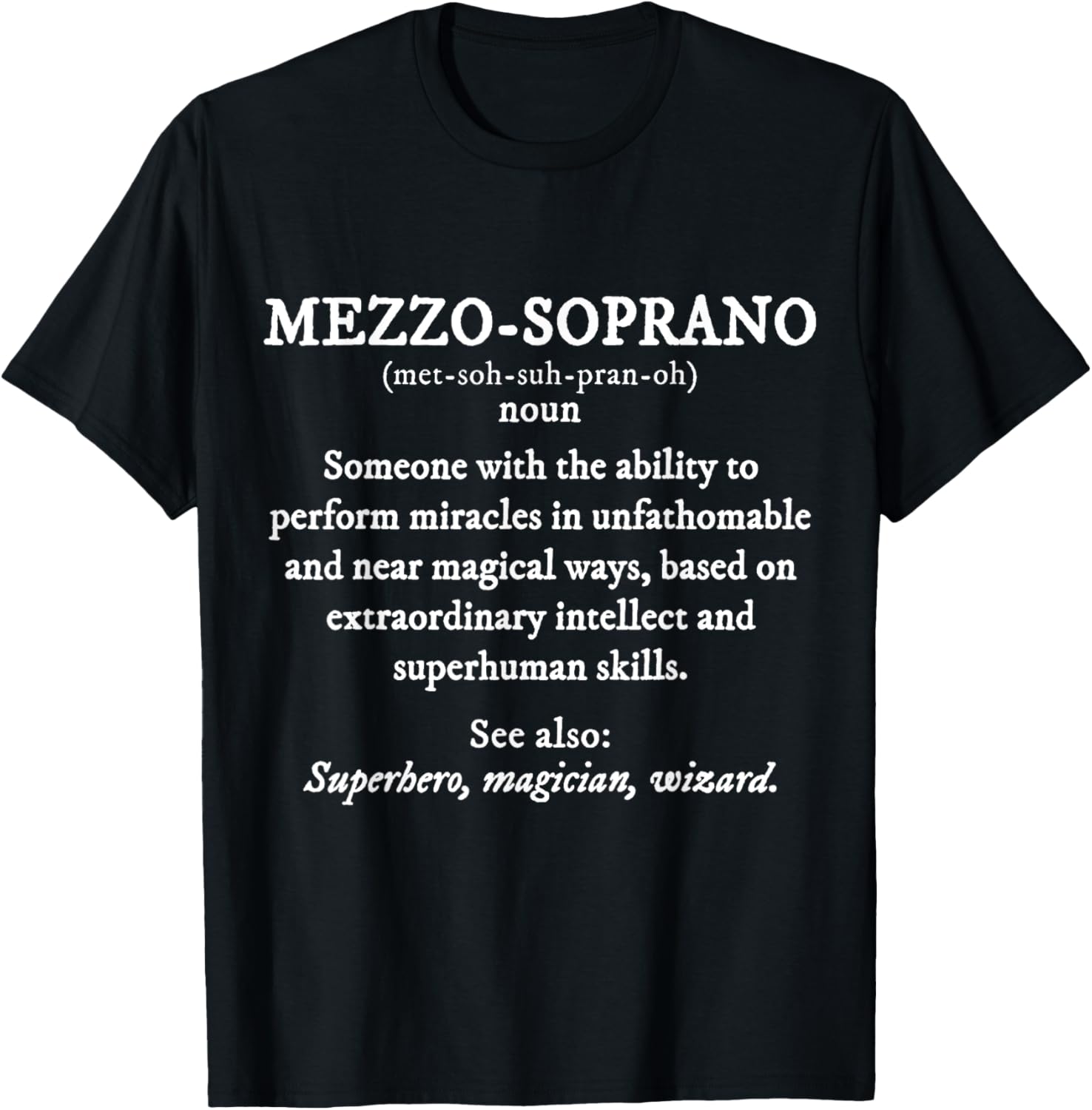 Mezzo Soprano Definition Orchestra Singer Quartet T-Shirt S разноцветный