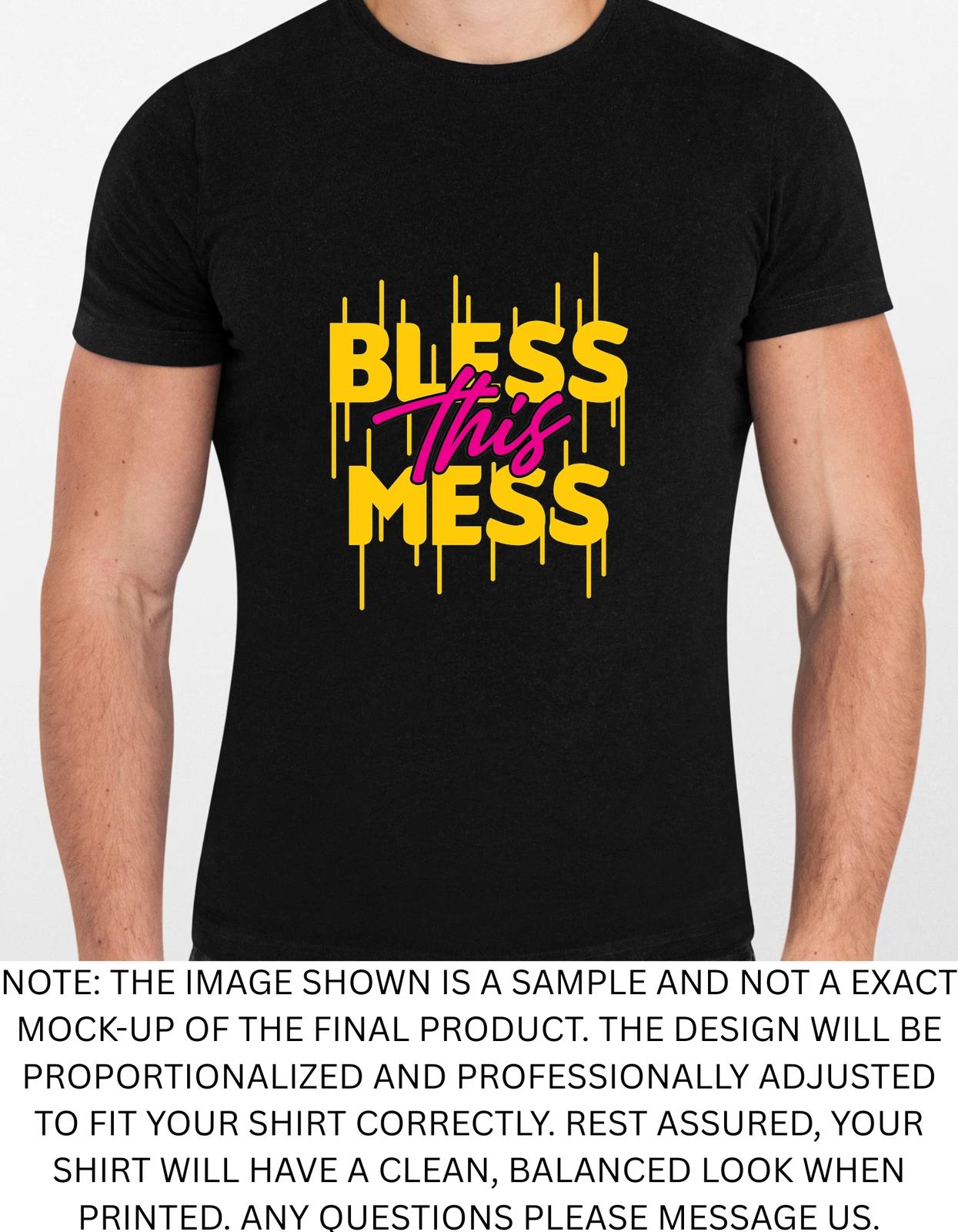 Men s and Women s T-shirts Bless This Mess Religious God Jesus Graphic XL