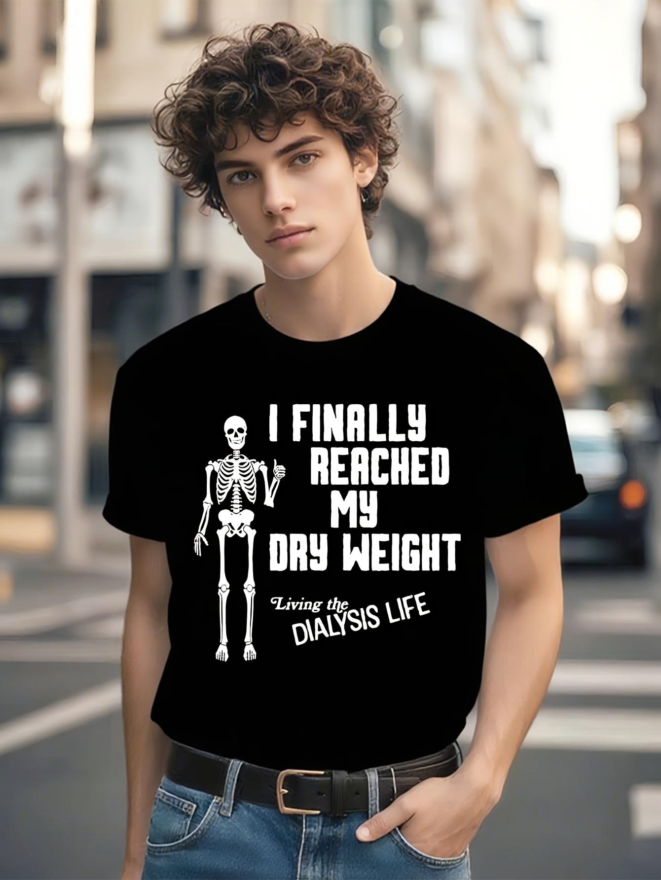 Funny Dialysis Survivor Tshirt - I Finally Reached My Dry... XXL