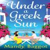 Under a Greek Sun by Mandy Baggot Paperback Book 9781805493624