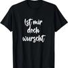 MIR DOCH WURSCHT, COOLER SPRUCH T-Shirt