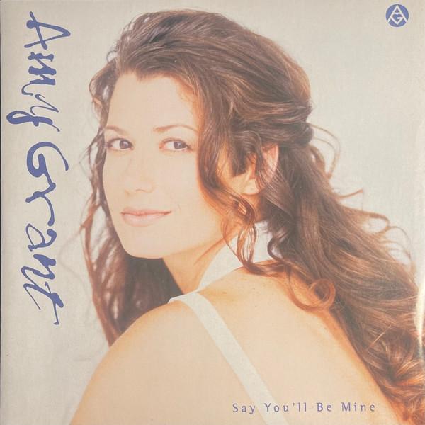 7inch Record AMY GRANT - Say You'll Be Mine 5808287 A&M Records 1994 Europe Pop Used