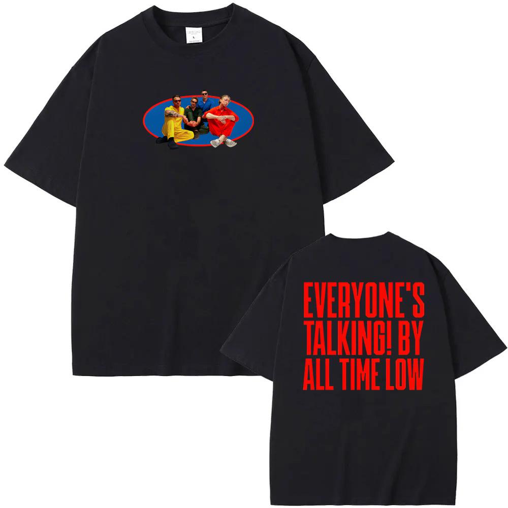 

Everyone s Talking! Ringer T-Shirt Back All Time Low Summer Same as official website Tees 100%Cotton High Quality Round Neck 4XL