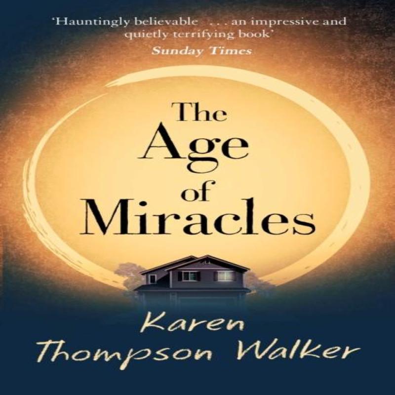 The Age of Miracles by Karen Thompson Walker Paperback Book 9781471177996