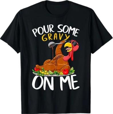Lustiges Truthahn-Tag Thanksgiving Geschenk T-Shirt Pour Some Gravy On Me T-Shirt