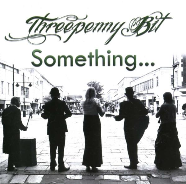

CD THREEPENNY BIT Something... NONE Little Folk 2011 UK CountryFolk Used