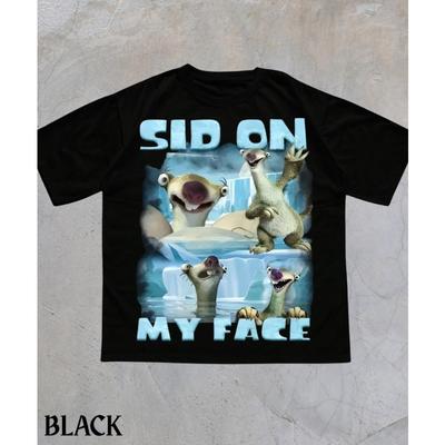 Sid Auf Meinem Gesicht Meme T-ShirtLustiges Ice Age ShirtKrasses Meme Grafik-T-ShirtVerfluchtes Meme ShirtSarkastisches Beleidigendes Humor-T-Shirt
