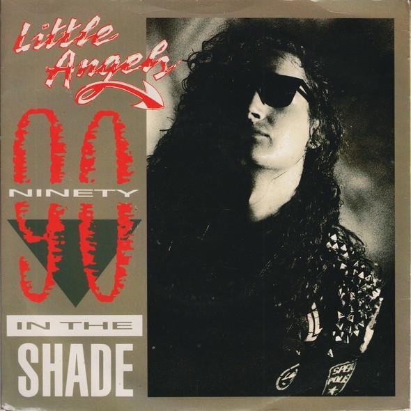 

7inch Record LITTLE ANGELS - Ninety In The Shade LTL1 Polydor 1988 UK Rock Used