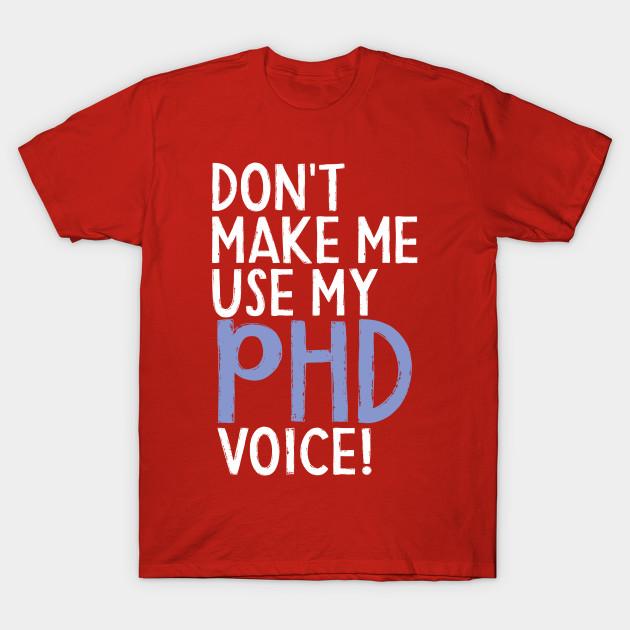 My Phd Voice Funny Phd Graduation 