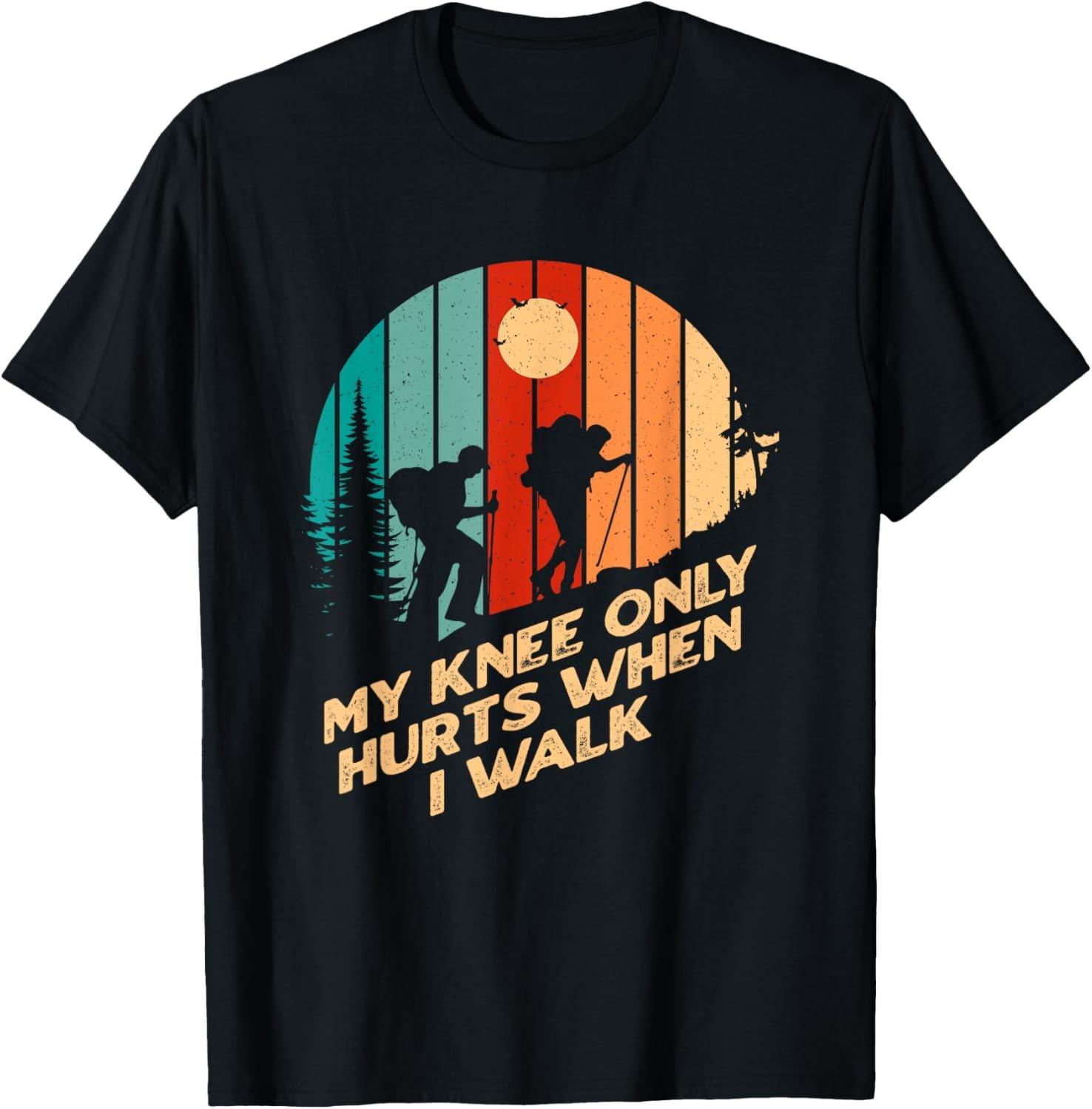 Only Hurts When I Walk Unisex T-Shirt XXXL