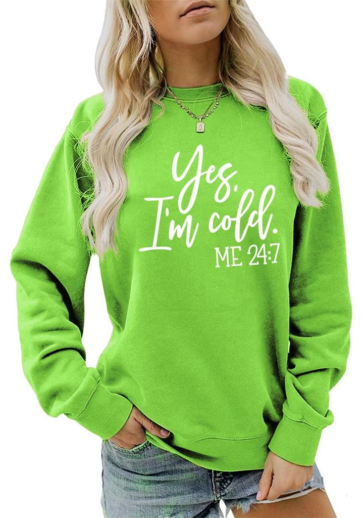 Loose Casual Women's Sweatshirt - 'Yes, I'm Cold' Print, Round Neck