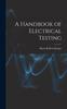 The A Handbook of Electrical Testing Book