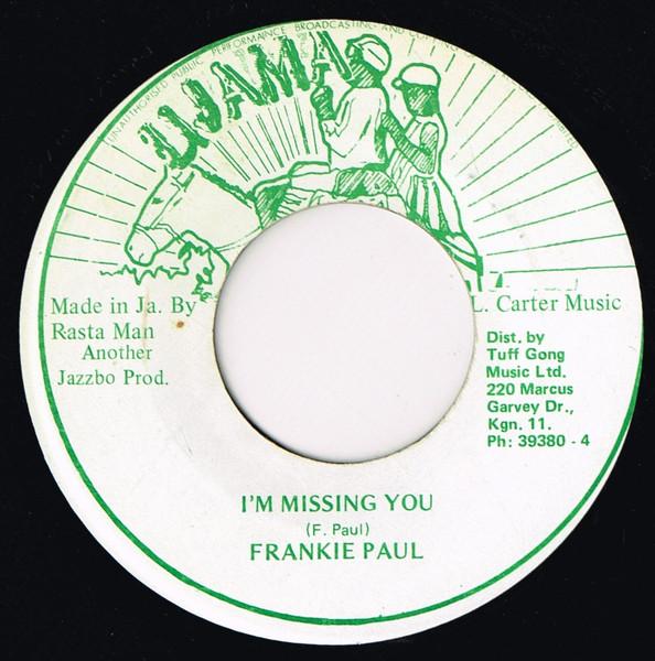 

7inch Record FRANKIE PAUL - I m Missing You NONE Ujama Jamaica Reggae, Ska & Dub Used