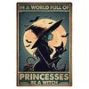 In A World Full of Princesses Be A Witch Happy Halloween Metal Tin signs Indoor & Outdoor Home Bar Coffee Wall Decor Posters