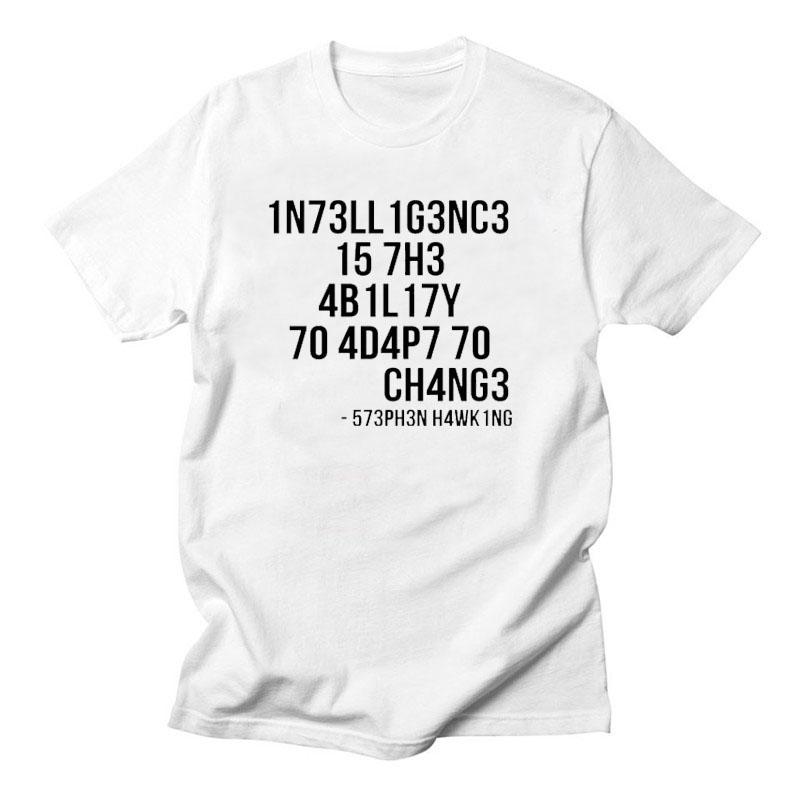 Creative Men TShirts Funny Geek Tops Intelligence Is The Ability To Adapt Change Letters Print Tee Male Oversized T Shirt