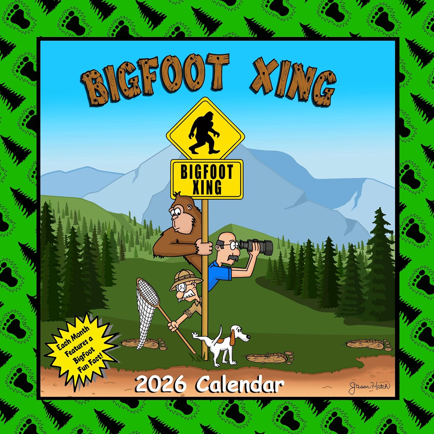 2026 Bigfoot Calendar - Bigfoot XING, Sasquatch, Yeti 12 Month Wall Calendar