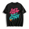 Fun Candy Style Lets Get 67NDY Print Casual Top Pure Cotton T-shirt