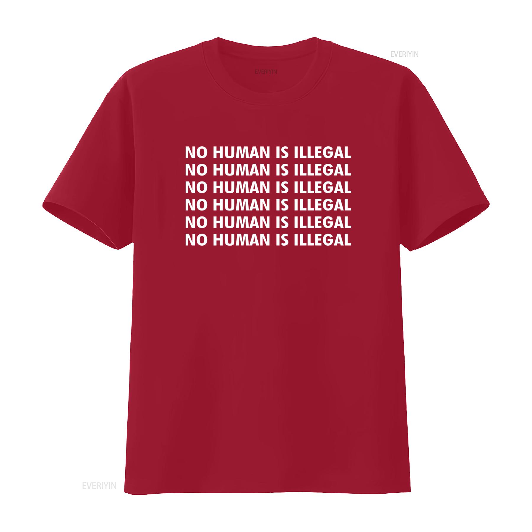 No Human Is Illegal Humanitarian T Shirt Immigration Rights Political vintage Washed fashion Casual Stretched S