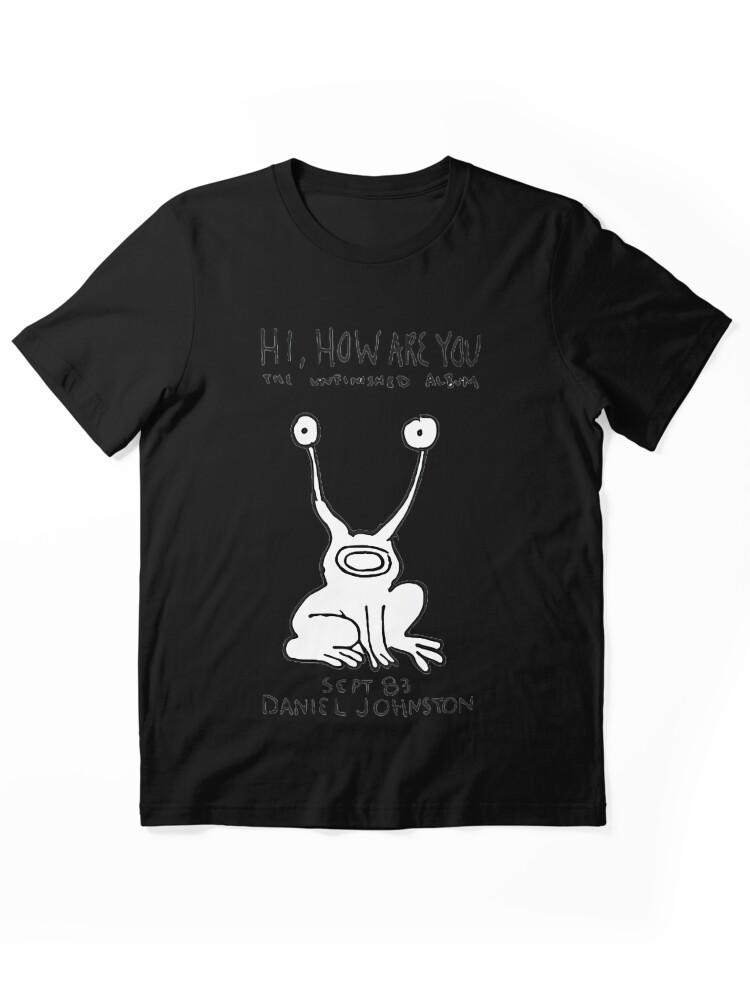 Aaahh!!! Real Monsters Daniel Johnston Hi How Are You Album Essential Unisex T-Shirt