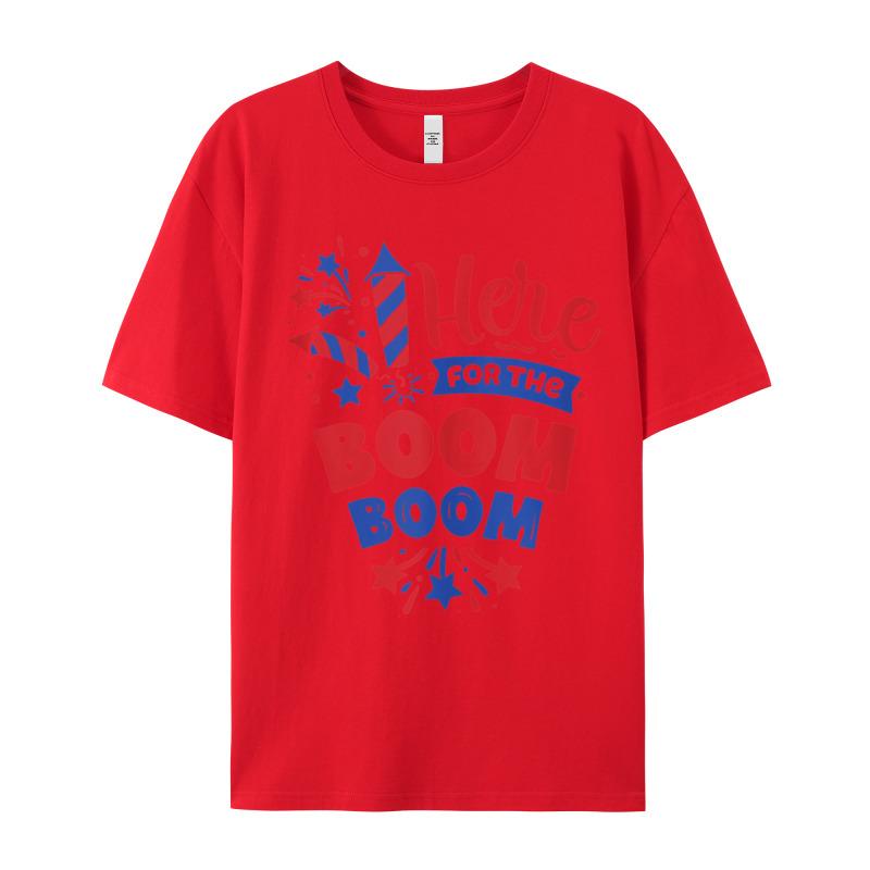 Here For The Boom Boom Tshirt Crazy Short Sleeve Newest Round Neck 100 Cotton Tops Tees Normal T Shirt Gift Idea Father Day
