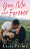 You Me and Forever by Laura Pavlov Paperback Book 9781662525438