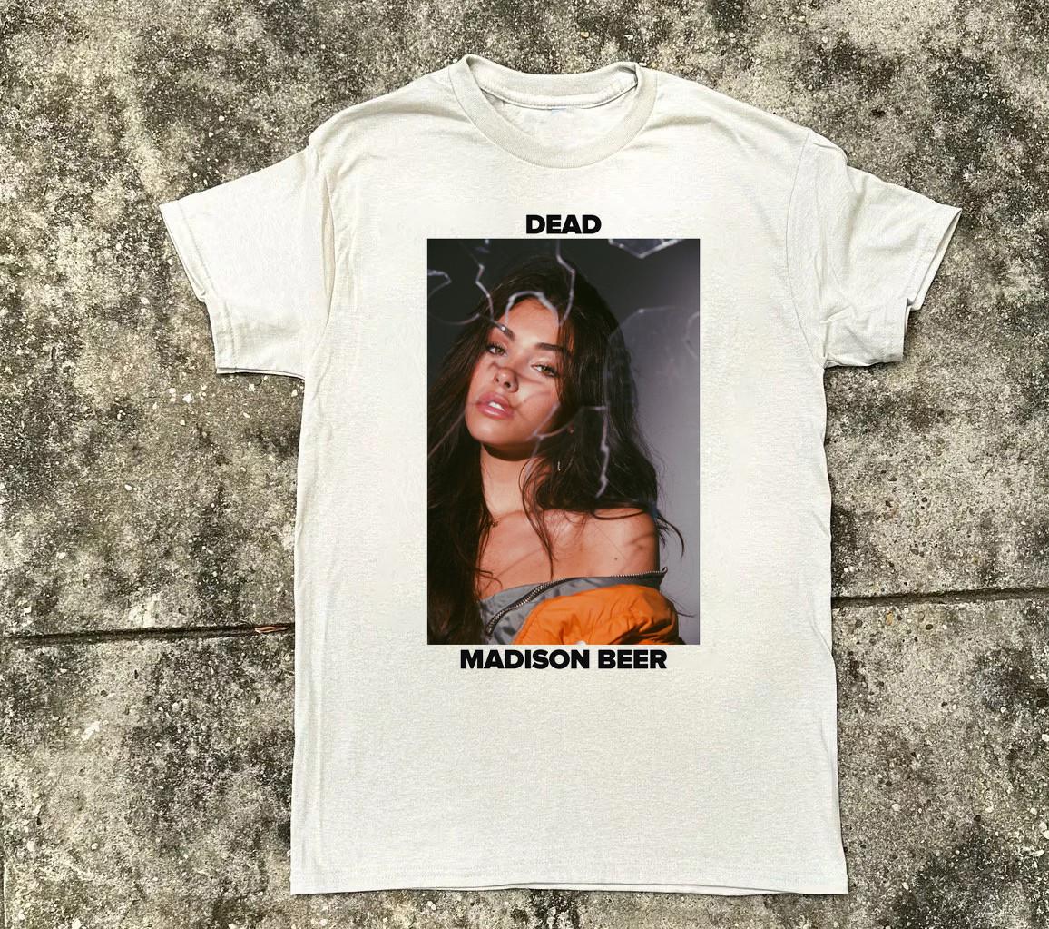 Dead - song and lyrics by Madison Beer White Shirt S-5XL BS1519 XXL