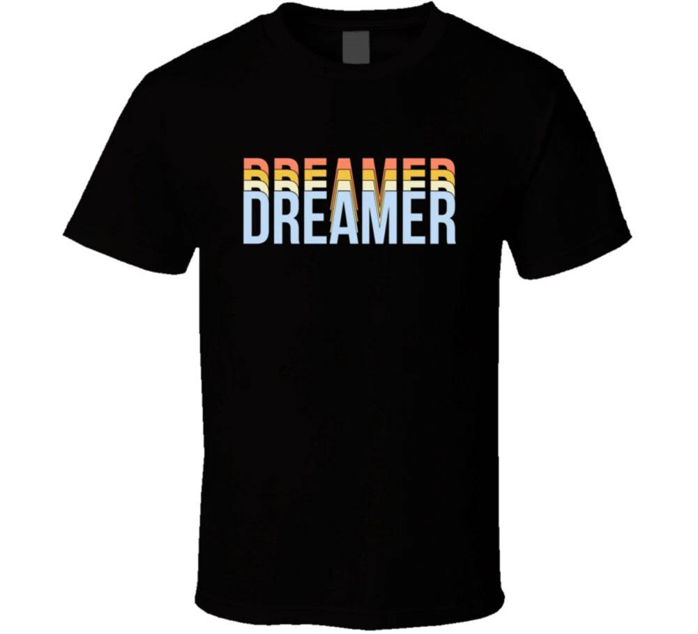 Dreamer Inspirational Gift T Shirt 3XL