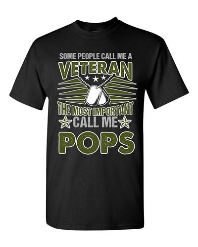People Call Me Veteran The Most Important Call Me Pops Gift DT Adult T-Shirts Te Unisex T-Shirt S