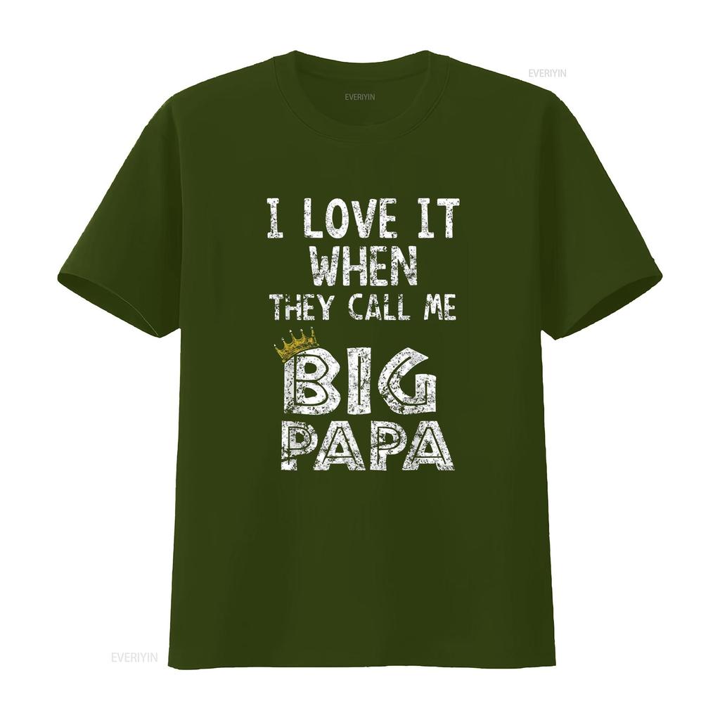 I Love It When You Call Me Big Papa Shirt Hip Hop Rap Dad Vintage Washed Homme Slightly Designer Clothes Top For Everyday Wear