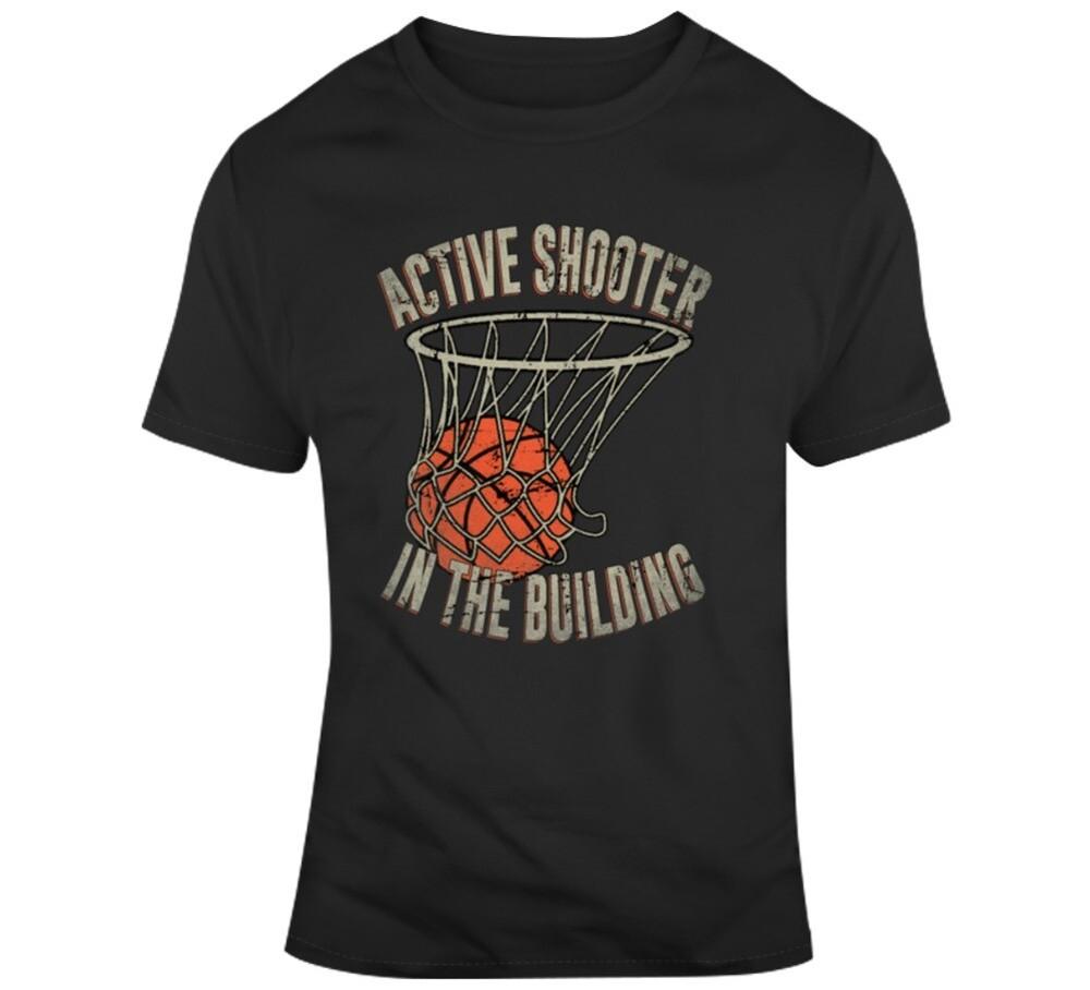 

Active Shooter In The Building Swish Basketball Parody Real Player Wear T Shirt L