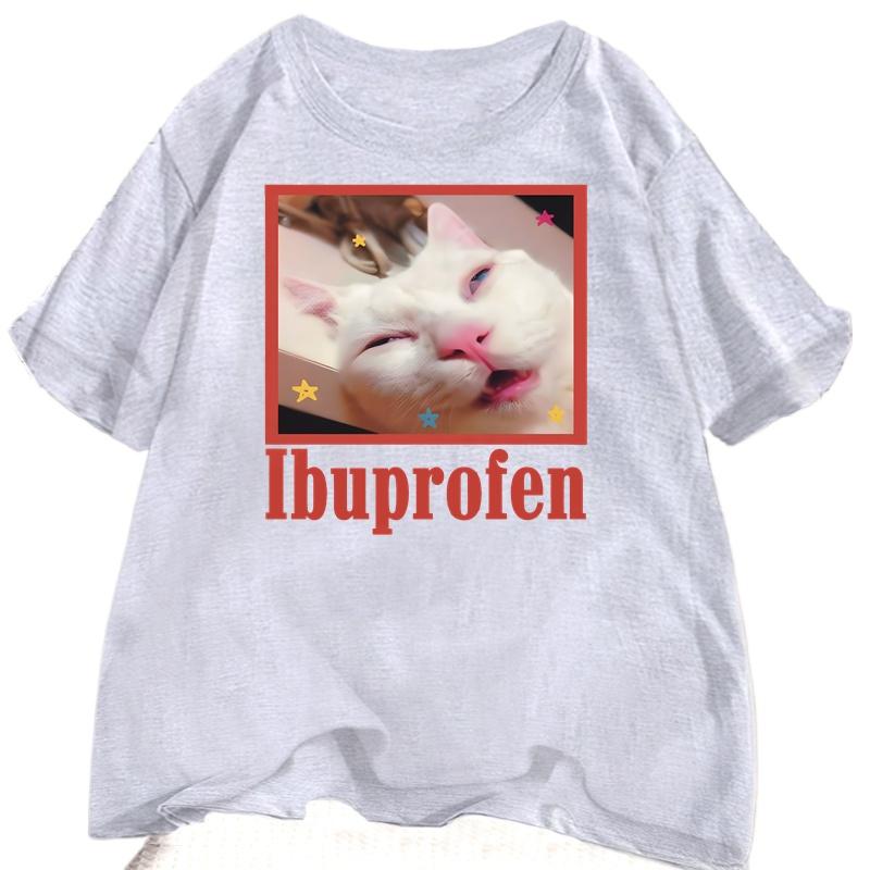 I Buprofen Cat  Meme T-shirt Funny Graphic T Shirts Cute Cat Lover Short Sleeve T Shirt Casual T Shirts Unisex Tshirt Tee Summer