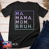 Ma Mama Mom Gradient Bruh Yellow Quote Mama Unisex T-shirt